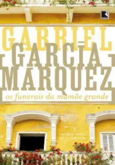 Baixar Livro Os funerais da mamãe grande - Gabriel García Márquez em ePub PDF Mobi ou Ler Online