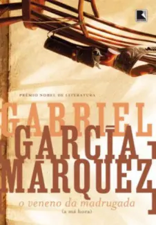 Baixar Livro O Veneno da Madrugada - Gabriel García Márquez em ePub PDF Mobi ou Ler Online