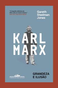 Baixar Livro Karl Marx - Grandeza e Ilusão - Gareth Stedman Jones em ePub PDF Mobi ou Ler Online