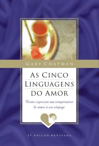 Baixar Livro As Cinco Linguagens do Amor - Gary Chapman em ePub PDF Mobi ou Ler Online