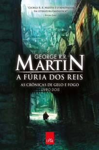 Baixar Livro A Fúria dos Reis - As Crônicas de Gelo e Fogo Vol. 2 - George R. R. Martin em ePub PDF Mobi ou Ler Online