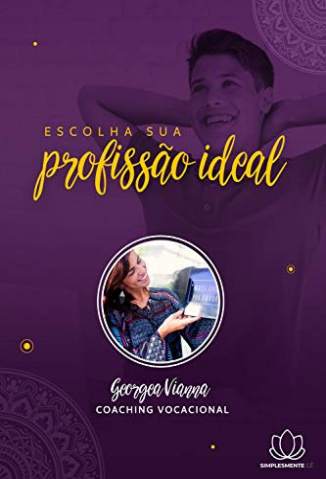 Baixar Livro Escolha Sua Profissão Ideal - Georgea Vianna em ePub PDF Mobi ou Ler Online