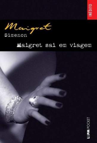 Baixar Livro Maigret Sai Em Viagem - Georges Simenon em ePub PDF Mobi ou Ler Online