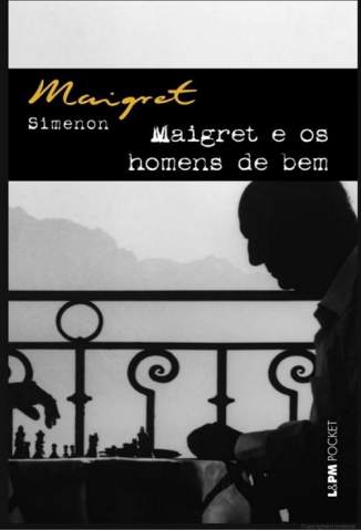 Baixar Livro Maigret e Os Homens de Bem - Georges Simenon em ePub PDF Mobi ou Ler Online