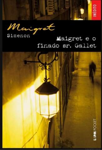 Baixar Livro Maigret e o Finado Sr Gallet - Georges Simenon em ePub PDF Mobi ou Ler Online