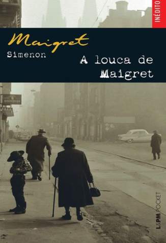Baixar Livro A Louca de Maigret - Georges Simenon em ePub PDF Mobi ou Ler Online