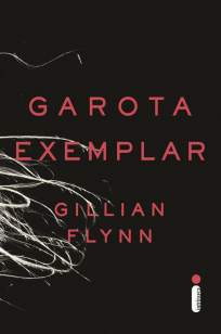 Baixar Livro Garota Exemplar - Gillian Flynn em ePub PDF Mobi ou Ler Online