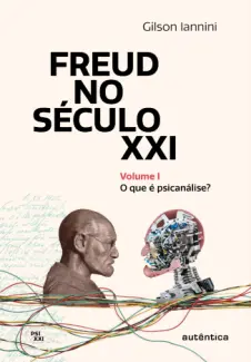 Baixar Livro Freud no Século XXI - Gilson Iannini em ePub PDF Mobi ou Ler Online