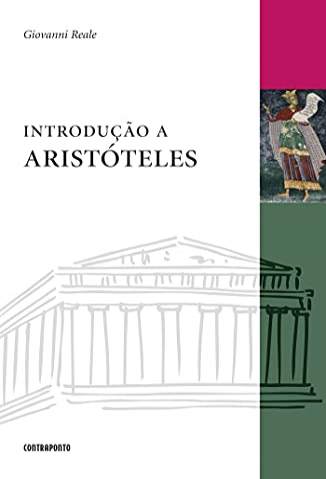 Baixar Livro Introdução a Aristóteles - Giovanni Reale em ePub PDF Mobi ou Ler Online