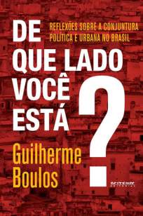 Baixar Livro De que Lado Você Está - Guilherme Boulos em ePub PDF Mobi ou Ler Online