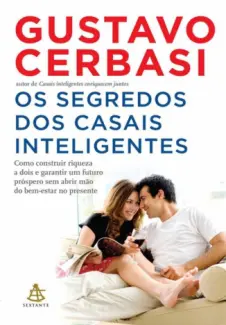 Baixar Livro Os Segredos dos Casais Inteligentes -  Gustavo Cerbasi em ePub PDF Mobi ou Ler Online