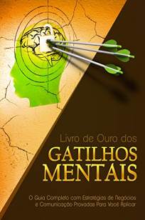 Baixar Livro Livro de Ouro dos Gatilhos Mentais - Gustavo Ferreira  em ePub PDF Mobi ou Ler Online