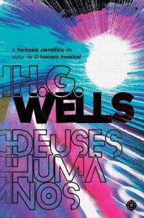 Baixar Livro Deuses Humanos - H.G. Wells em ePub PDF Mobi ou Ler Online