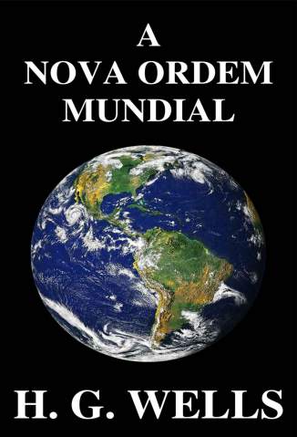 Baixar Livro A Nova Ordem Mundial - H.G. Wells em ePub PDF Mobi ou Ler Online