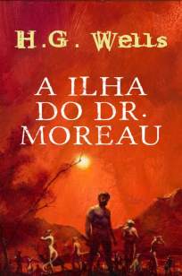 Baixar A Ilha do Dr. Moreau - H. G. Wells ePub PDF Mobi ou Ler Online