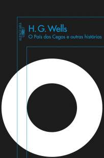 Baixar O País dos Cegos e Outras Histórias - H. G. Wells ePub PDF Mobi ou Ler Online