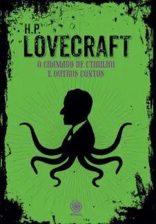 Baixar Livro O Chamado de Cthulhu e Outros Contos - H.P. Lovecraft em ePub PDF Mobi ou Ler Online