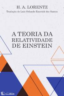 Baixar A Teoria da Relatividade de Einstein - H. A. Lorentz ePub PDF Mobi ou Ler Online