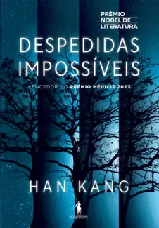 Baixar Livro Despedidas Impossíveis - Han Kang em ePub PDF Mobi ou Ler Online