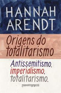 Baixar Origens do Totalitarismo - Hannah Arendt ePub PDF Mobi ou Ler Online
