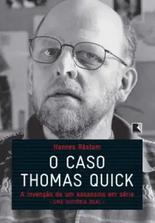 Baixar Livro O Caso Thomas Quick - Hannes Rastam em ePub PDF Mobi ou Ler Online