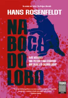 Baixar Livro Na boca do lobo - Hans Rosenfeldt em ePub PDF Mobi ou Ler Online