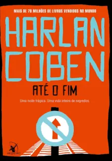 Baixar Livro Até o fim - Harlan Coben em ePub PDF Mobi ou Ler Online