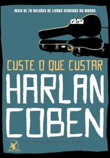 Baixar Livro Custe o que Custar - Harlan Coben em ePub PDF Mobi ou Ler Online