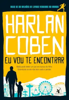 Baixar Livro Eu vou te Encontrar - Harlan Coben em ePub PDF Mobi ou Ler Online