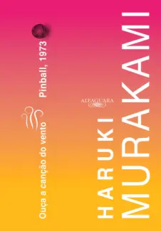 Baixar Livro Ouca a Cancao do Vento & Pinbal - Haruki Murakami em ePub PDF Mobi ou Ler Online