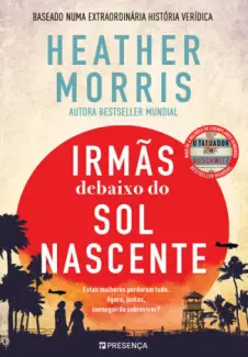 Baixar Livro As Irmas sob o sol Nascente - Heather Morris em ePub PDF Mobi ou Ler Online