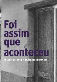 Baixar Livro Foi Assim que Aconteceu - Helena Iriarte em ePub PDF Mobi ou Ler Online