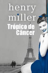 Baixar Livro Trópico de Câncer - Henry Miller em ePub PDF Mobi ou Ler Online