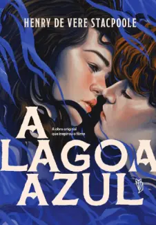 Baixar Livro A Lagoa Azul - Henry de Vere Stacpoole em ePub PDF Mobi ou Ler Online