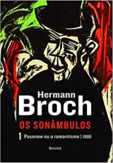 Baixar Livro Os Sonâmbulos: Uma Trilogia Romântica - Hermann Broch em ePub PDF Mobi ou Ler Online