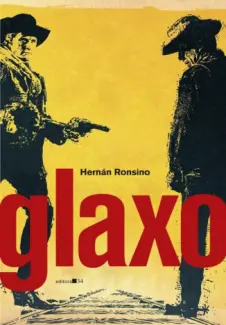 Baixar Livro Glaxo - Hernán Ronsinoe em ePub PDF Mobi ou Ler Online