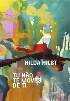 Baixar Livro Tu Não Te Moves De Ti - Hilda Hilst em ePub PDF Mobi ou Ler Online