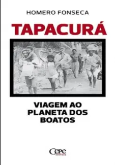 Baixar Livro Tapacurá Uma Viagem ao Planeta dos Boatos - Homero Fonseca em ePub PDF Mobi ou Ler Online