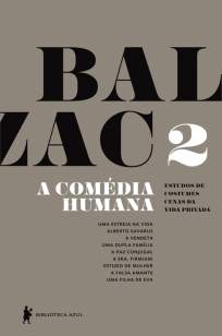 Baixar Livro Uma Estreia na Vida, Alberto Savarus, A Vendeta - A Comédia Humana Vol. 2 - Honoré de Balzac em ePub PDF Mobi ou Ler Online