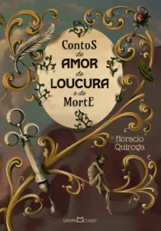Baixar Livro Contos de Amor de Loucura e de Morte - Horacio Quiroga em ePub PDF Mobi ou Ler Online