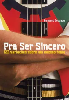 Baixar Livro Pra Ser Sincero - Humberto Gessinger em ePub PDF Mobi ou Ler Online