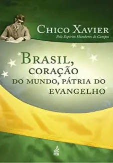 Baixar Livro Brasil, Coração do Mundo, Pátria do Evangelho - Humberto de Campos em ePub PDF Mobi ou Ler Online