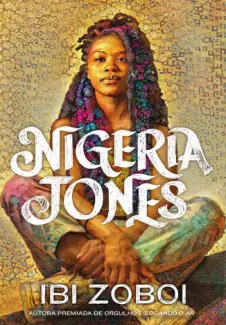 Baixar Livro Nigeria Jones - Ibi Zoboi em ePub PDF Mobi ou Ler Online