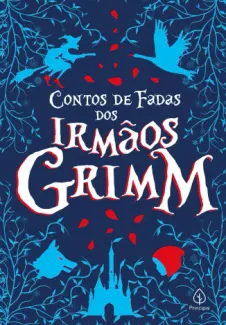 Baixar Livro Contos de Fadas dos Irmãos Grimm - Irmãos Grimm em ePub PDF Mobi ou Ler Online