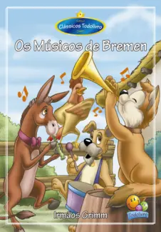 Baixar Livro Os Músicos de Bremen - Irmãos Grimm em ePub PDF Mobi ou Ler Online