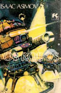 Baixar Livro Os Robôs - Robos Vol. 3 - Isaac Asimov em ePub PDF Mobi ou Ler Online
