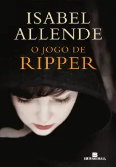 Baixar Livro O jogo de Ripper - Isabel Allende em ePub PDF Mobi ou Ler Online