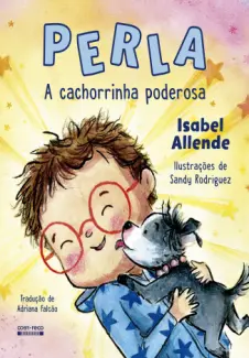 Baixar Livro Perla: A Cachorrinha Poderosa - Isabel Allende em ePub PDF Mobi ou Ler Online