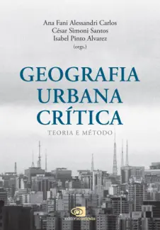 Baixar Livro Geografia urbana crítica: Teoria e método - Isabel Pinto Alvarez em ePub PDF Mobi ou Ler Online