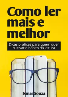Baixar Livro Como Ler Mais e Melhor - SuperLeitura Vol. 1 - Ismar Souza em ePub PDF Mobi ou Ler Online